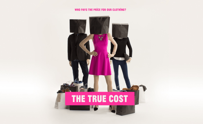“The True Cost” – A must-see for anyone who wears&nbsp;clothes